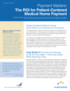 The ROI for Patient-Centered Medical  Home  Payment Payment Matters: