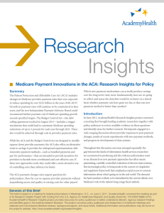  Research Insights Medicare Payment Innovations in the ACA: Research Insights for Policy