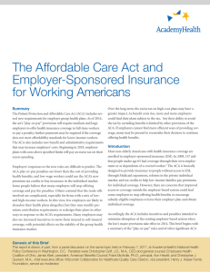 The Affordable Care Act and Employer-Sponsored Insurance for Working Americans Summary