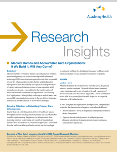  Research Insights Medical Homes and Accountable Care Organizations: