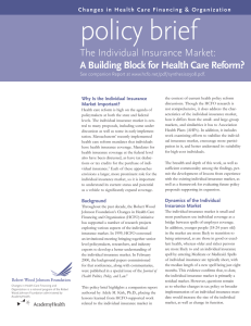 policy brief The Individual Insurance Market: Why Is the Individual Insurance
