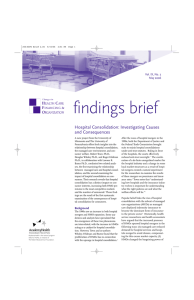 findings brief Hospital Consolidation: Investigating Causes and Consequences September 2002