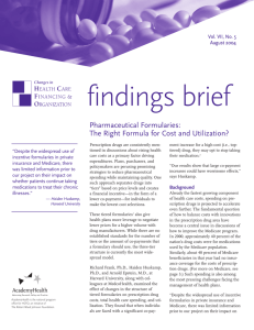 findings brief Pharmaceutical Formularies: The Right Formula for Cost and Utilization? September 2002