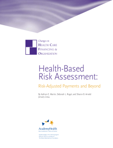 Health-Based Risk Assessment: Risk-Adjusted Payments and Beyond