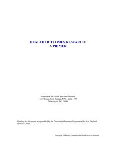 HEALTH OUTCOMES RESEARCH: A PRIMER