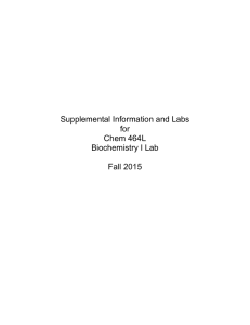 Supplemental Information and Labs for Chem 464L Biochemistry I Lab