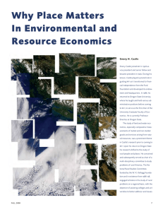 Why Place Matters In Environmental and Resource Economics Emery N. Castle