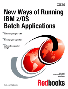 New Ways of Running IBM z/OS Batch Applications Front cover