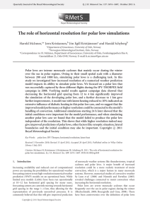The role of horizontal resolution for polar low simulations Harold McInnes,