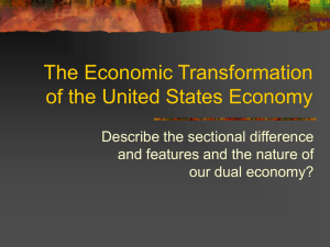 The Economic Transformation of the United States Economy Describe the sectional difference