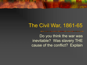 The Civil War, 1861-65 Do you think the war was