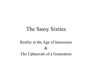 The Sassy Sixties Reality in the Age of Innocence &amp;