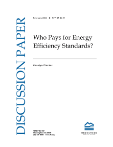 DISCUSSION PAPER Who Pays for Energy Efficiency Standards?