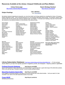 Resources Available at the Library: Unequal Childhoods and Race Matters  Library Home page: Search Strategy Handout: Subject Headings