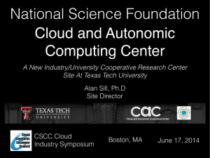 National Science Foundation Cloud and Autonomic  Computing Center