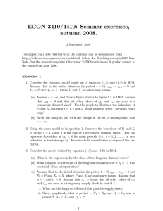 ECON 3410/4410: Seminar exercises, autumn 2008.