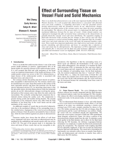 Effect of Surrounding Tissue on Vessel Fluid and Solid Mechanics Wei Zhang