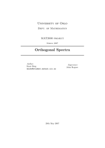 Orthogonal Spectra University of Oslo Dept. of Mathematics MAT2000 project