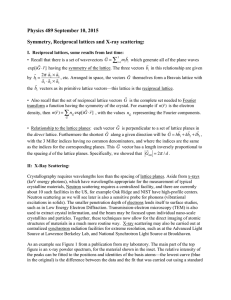 ∑ Physics 489 September 10, 2015 Symmetry, Reciprocal lattices and X-ray scattering: