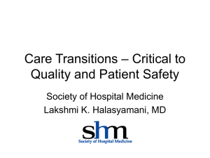 – Critical to Care Transitions Quality and Patient Safety Society of Hospital Medicine