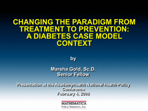 CHANGING THE PARADIGM FROM TREATMENT TO PREVENTION: A DIABETES CASE MODEL CONTEXT
