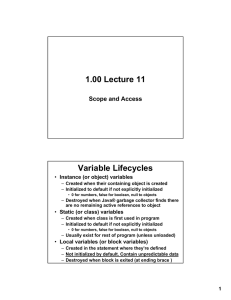 1.00 Lecture 11 Variable Lifecycles Scope and Access Instance (or object) variables