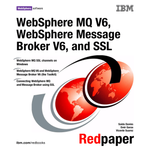 WebSphere MQ V6, WebSphere Message Broker V6, and SSL Front cover