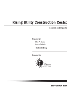 Rising Utility Construction Costs: Sources and Impacts Prepared by: Prepared for: