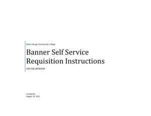 Banner Self Service Requisition Instructions  Baton Rouge Community College