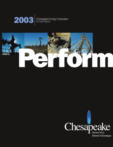2003 Chesapeake is the fifth largest independent Chesapeake Energy Corporation