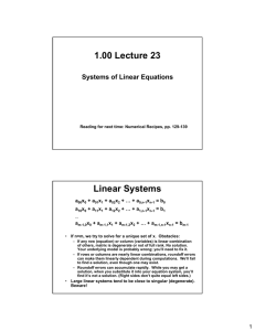 1.00 Lecture 23 Linear Systems Systems of Linear Equations a