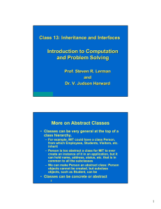 Introduction to Computation and Problem Solving Class 13: Inheritance and Interfaces