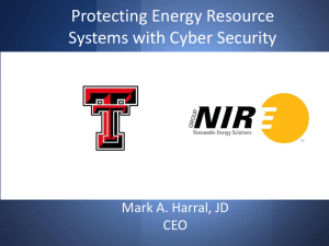 Protecting Energy Resource Systems with Cyber Security Mark A. Harral, JD CEO