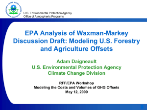 EPA Analysis of Waxman-Markey Discussion Draft: Modeling U.S. Forestry and Agriculture Offsets