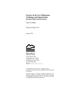 Forestry in the Next Millennium: Challenges and Opportunities Clark S. Binkley