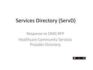 Services Directory (ServD) Response to OMG RFP Healthcare Community Services Provider Directory