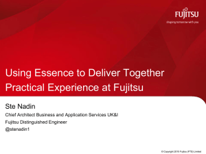Using Essence to Deliver Together Practical Experience at Fujitsu Ste Nadin