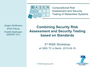 Combining Security Risk Assessment and Security Testing based on Standards 3