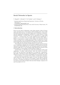 Social Networks in Sports V. Boginski , S. Butenko , P. M. Pardalos