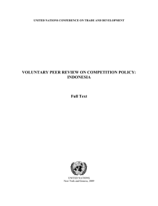 VOLUNTARY PEER REVIEW ON COMPETITION POLICY: INDONESIA Full Text