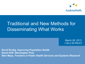 Traditional and New Methods for Disseminating What Works  March 26, 2013