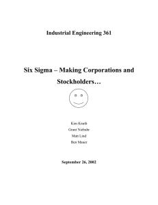 Six Sigma – Making Corporations and Stockholders… Industrial Engineering 361 September 26, 2002