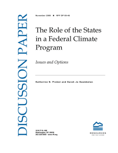 DISCUSSION PAPER The Role of the States in a Federal Climate