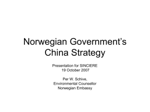 Norwegian Government’s China Strategy Presentation for SINCIERE 19 October 2007