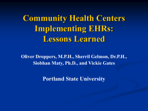 Community Health Centers Implementing EHRs: Lessons Learned Portland State University