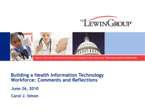 Building a Health Information Technology Workforce: Comments and Reflections June 26, 2010