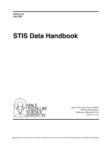 STIS Data Handbook Space Telescope Science Institute 3700 San Martin Drive