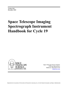 Space Telescope Imaging Spectrograph Instrument Handbook for Cycle 19 Space Telescope Science Institute