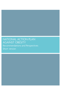 NATIONAL ACTION PLAN AGAINST OBESITY Recommendations and Perspectives Short version