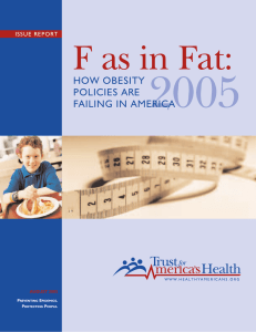 2005 F as in Fat: HOW OBESITY POLICIES ARE